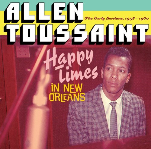 Allen Toussaint/Happy Times In New Orleans@Import-Esp